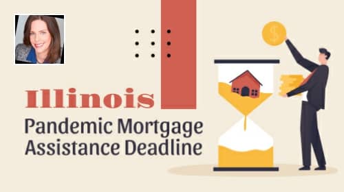 Illinois Pandemic Mortgage Assistance Deadline