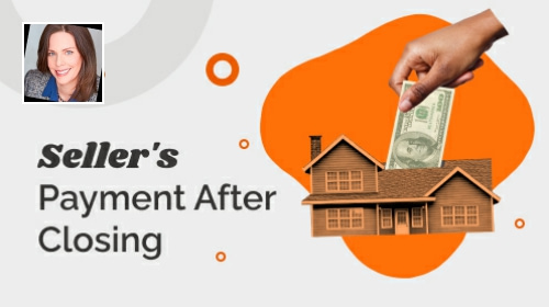 When Does a Seller Get Money After Closing?